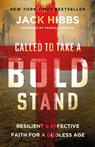 Called to Take a Bold Stand - Jack Hibbs - 9780736988742
