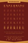 Exploring Ezekiel Workbook - Amir Tsarfati ; Dr. Rick Yohn - 9780736990653