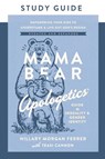 Mama Bear Apologetics Guide to Sexuality and Gender Identity Study Guide - Hillary Morgan Ferrer ; Teasi Cannon - 9780736990936