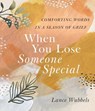 When You Lose Someone Special - Lance Wubbels - 9780736991544