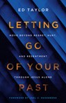 Letting Go of Your Past - Ed Taylor - 9780736992084