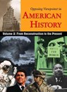 Opposing Viewpoints in American History, Volume 2 - William Dudley ; John C Chalberg - 9780737731873