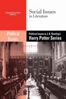 Political Issues in J.K. Rowling's Harry Potter Series - Dedria Bryfonski - 9780737740233