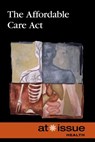 The Affordable Care ACT - Tamara Thompson - 9780737771503