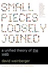 Small Pieces Loosely Joined - David Weinberger - 9780738208503
