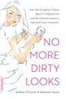 No More Dirty Looks - Alexandra Spunt ; Siobhan O'Connor - 9780738213965