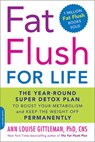 Fat Flush for Life - Ann Louise Gittleman - 9780738214313