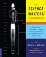 The Science Writers' Handbook - Michelle Nijhuis ; Thomas Hayden ; Writers SciLance - 9780738216560