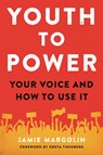 Youth to Power - Jamie Margolin - 9780738246666