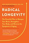 Radical Longevity - Ann Louise Gittleman - 9780738286150