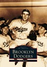 BROOKLYN DODGERS - Mark Rucker - 9780738510057