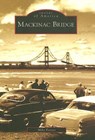 Mackinac Bridge - Mike Fornes - 9780738550695