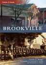 Brookville - Carole A Briggs ; Wrayanne Clapie ; Jefferson Co Historical Societ - 9780738573748