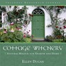 Cottage Witchery: Natural Magick for Hearth and Home - Ellen Dugan - 9780738706252
