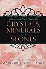 The Essential Guide to Crystals, Minerals, and Stones - Margaret Ann Lembo - 9780738732787