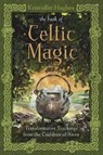 The Book of Celtic Magic - Kristoffer Hughes - 9780738737058