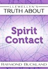 Llewellyn's Truth About Spirit - Raymond Buckland - 9780738738574