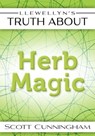 Llewellyn's Truth About Herb Magic - Scott Cunningham - 9780738738642