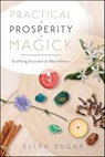Practical Prosperity Magick - Ellen Dugan - 9780738740041