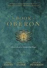 The Book of Oberon - Daniel Harms ; James R. Clark - 9780738743349