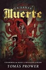 La Santa Muerte - Tomas Prower - 9780738745510