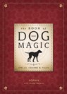 The Book of Dog Magic - Sophia ; Denny Sargent - 9780738746388