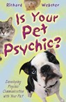 Is Your Pet Psychic? - WEBSTER,  Richard - 9780738747200