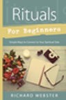 Rituals for Beginners - Richard Webster - 9780738747651