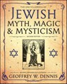 The Encyclopedia of Jewish Myth, Magic & Mysticism - Geoffrey W. Dennis - 9780738748146