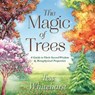 The Magic of Trees - Tess Whitehurst - 9780738750972