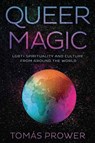 Queer Magic - Tomas Prower - 9780738753188