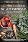 An Herbalist's Guide to Formulary - Holly Bellebuono - 9780738753607