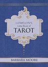 Llewellyn's Little Book of Tarot - Barbara Moore - 9780738759975