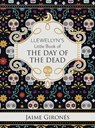 Llewellyn's Little Book of the Day of the Dead - Jaime Gironés - 9780738762852