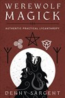 Werewolf Magick - Denny Sargent - 9780738764450