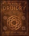 The Book of Druidry - Kristoffer Hughes - 9780738768878
