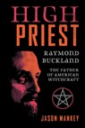 High Priest - Jason Mankey ; Raymond Buckland - 9780738769691