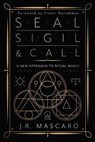 Seal, Sigil & Call - J.R. Mascaro ; Frater Barrabbas - 9780738770536