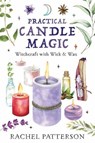 Practical Candle Magic - Rachel Patterson - 9780738771533