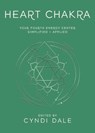 Heart Chakra - Cyndi Dale ; Anthony J.W. Benson - 9780738773292