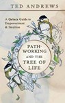 Pathworking and the Tree of Life - Ted Andrews - 9780738783536