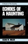 Echoes of a Haunting - Clara M Miller - 9780738808031