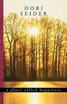 A Place Called Happiness - Dori Seider - 9780738843865