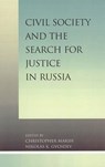 Civil Society and the Search for Justice in Russia - Christopher Marsh ; Nikolas K. Gvosdev - 9780739103586