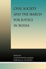 Civil Society and the Search for Justice in Russia - Christopher Marsh ; Nikolas K. Gvosdev - 9780739103593