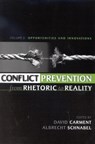Conflict Prevention from Rhetoric to Reality - David Carment ; Albrecht Schnabel - 9780739107393