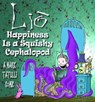 Lio: Happiness Is a Squishy Cephalopod - Mark Tatulli - 9780740793240