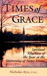 Times of Grace - AYO,  Nicholas, C.S.C. - 9780742533943