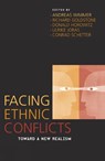 Facing Ethnic Conflicts - Andreas Wimmer ; Richard J. Goldstone ; Donald L. Horowitz ; Ulrike Joras ; Conrad Schetter - 9780742535855