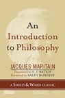 An Introduction to Philosophy - Jacques Maritain - 9780742550520